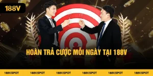 Hoàn Trả Cược Mỗi Ngày Tại 188V